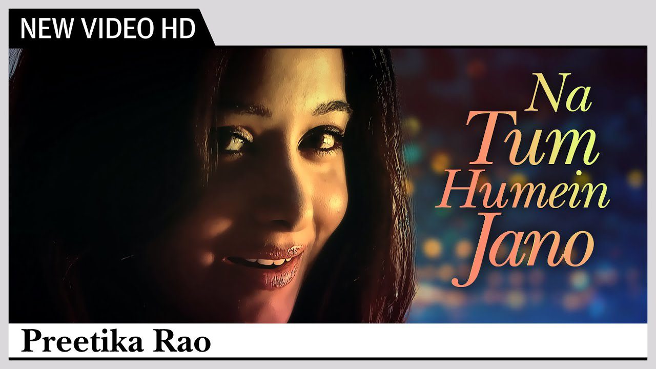 Na Tum Humein Jano - Song Cover Image