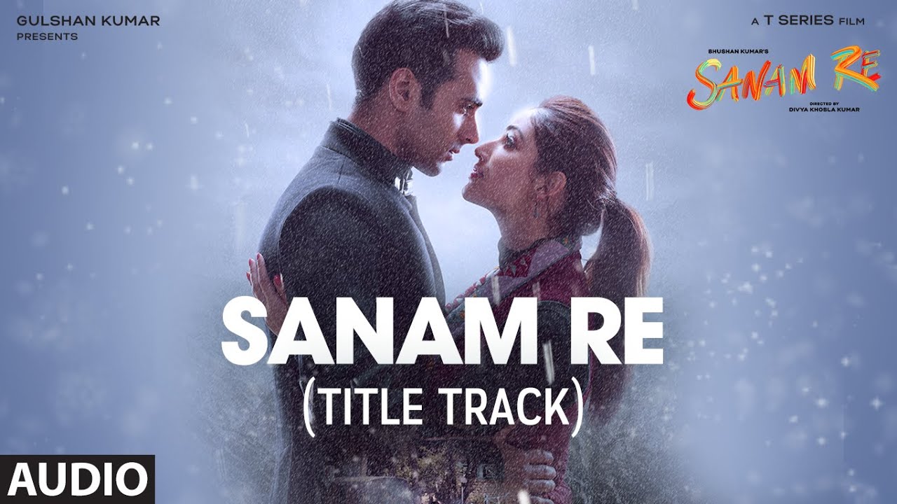 Sanam Re (Title) - Song Cover Image