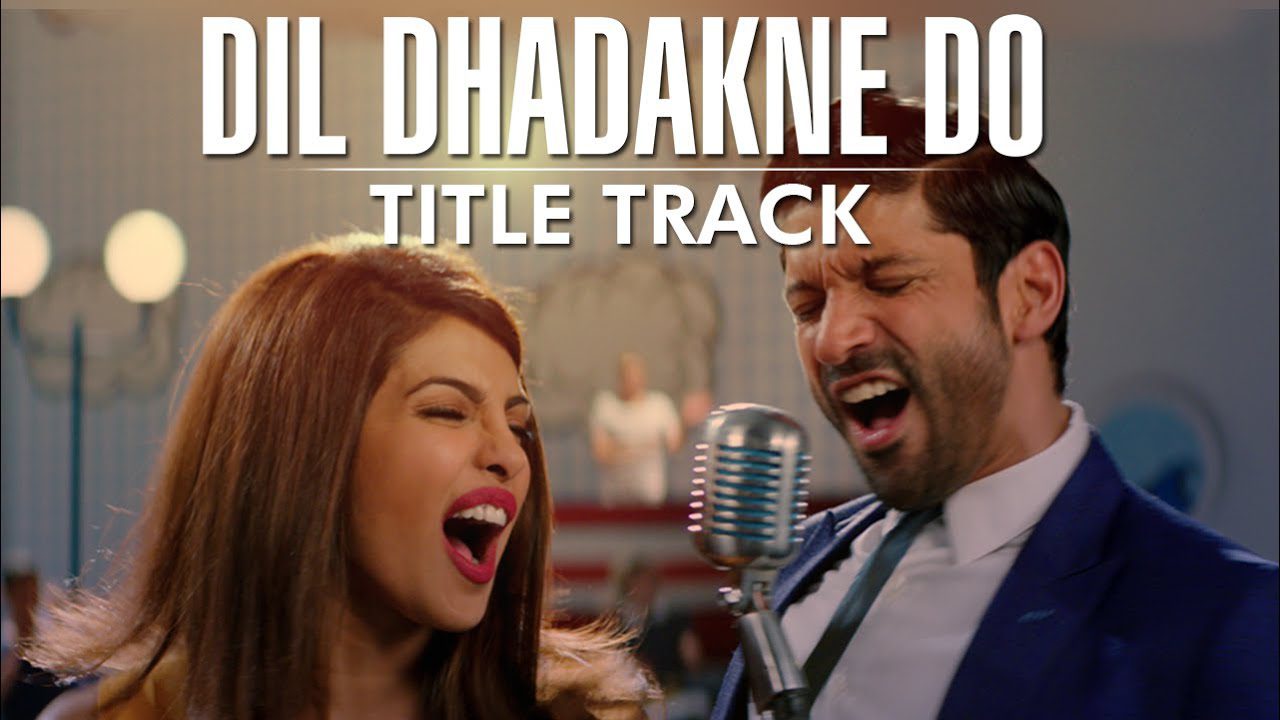 Dil Dhadakne Do (Title) - Song Cover Image