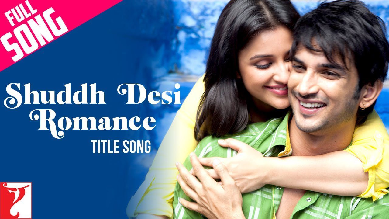 Shuddh Desi Romance (Title) - Song Cover Image