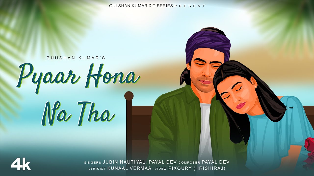 Pyaar Hona Na Tha - Song Cover Image