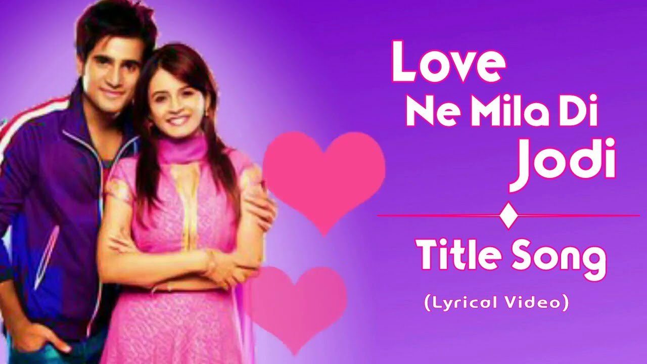 Love Ne Mila Di Jodi (Title) - Song Cover Image