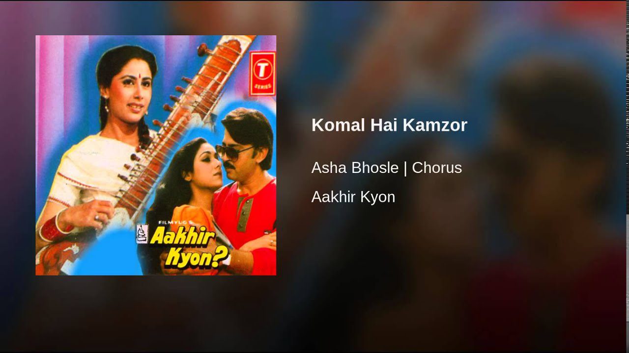 Komal Hain Kamzor Nahin - Song Cover Image