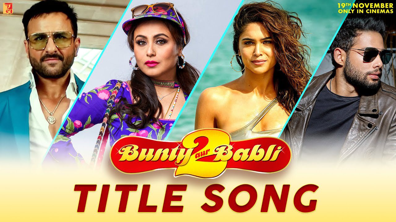 Bunty Aur Babli 2 (Title Track) - Song Cover Image