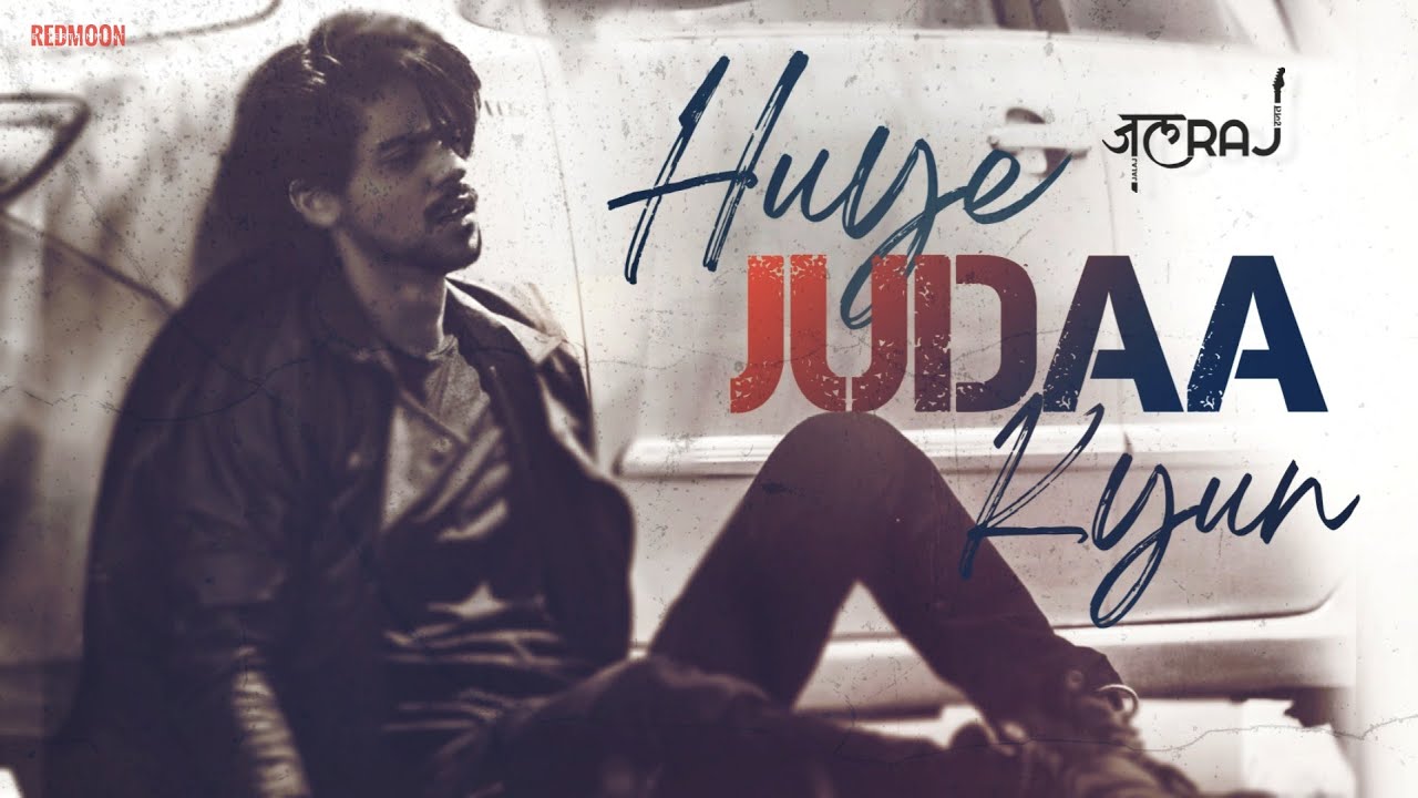 Huye Judaa Kyun - Song Cover Image
