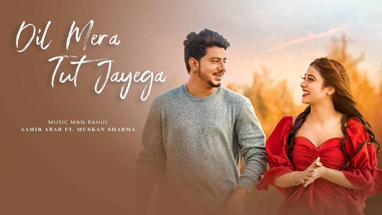 Dil Mera Tut Jayega - Song Cover Image