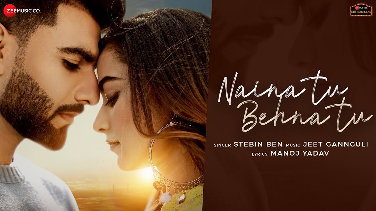 Naina Tu Behna Tu - Song Cover Image
