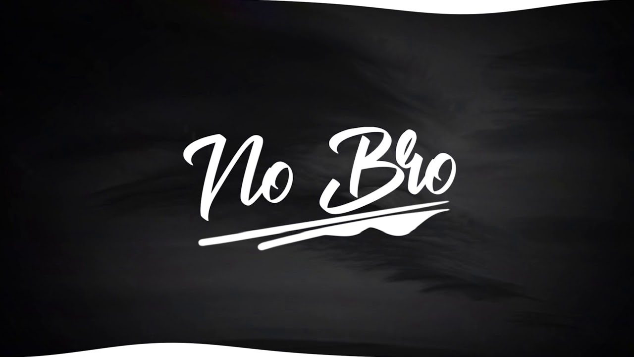 No Bro - Song Cover Image