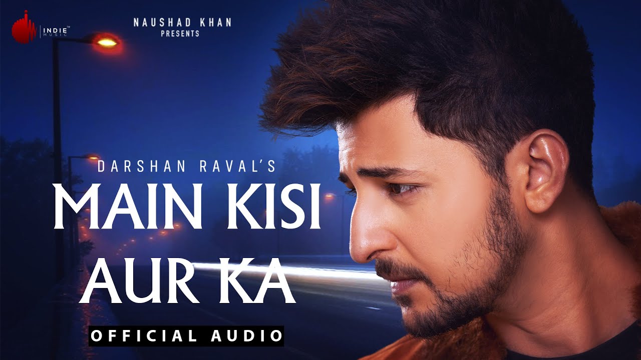 Main Kisi Aur Ka - Song Cover Image