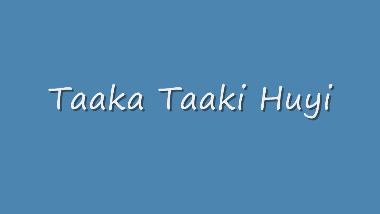 Taaka Taaki Huyi - Song Cover Image