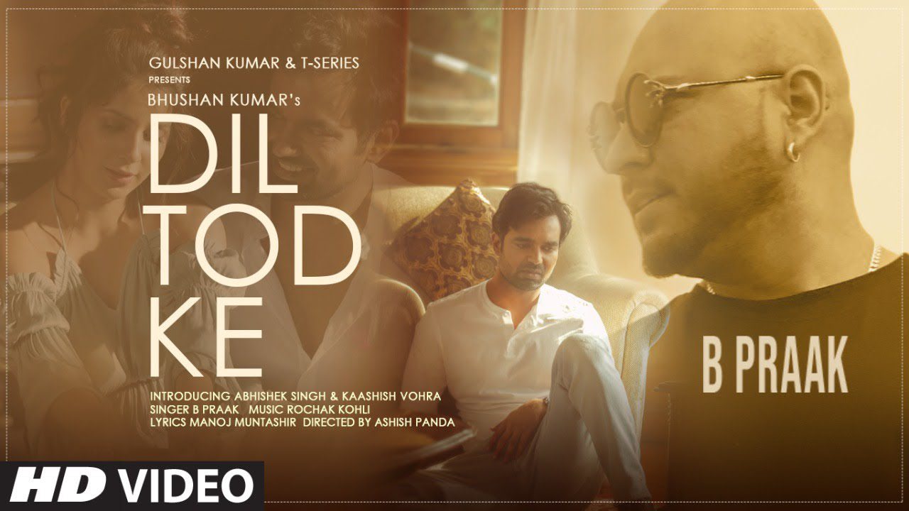 Dil Tod Ke - Song Cover Image