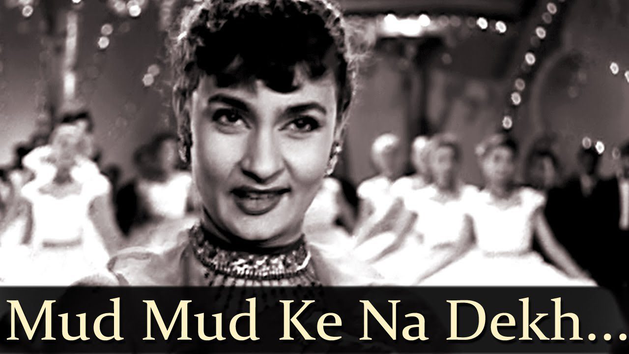 Mud Mud Ke Na Dekh - Song Cover Image