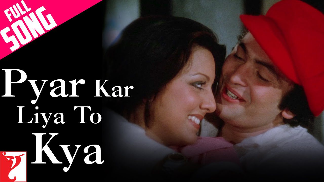 Pyar Kar Liya To Kya - Song Cover Image