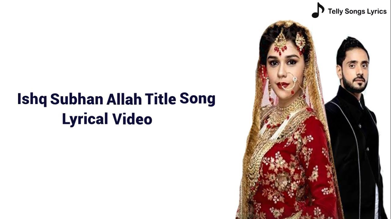 Ishq Subhan Allah (Title) - Song Cover Image
