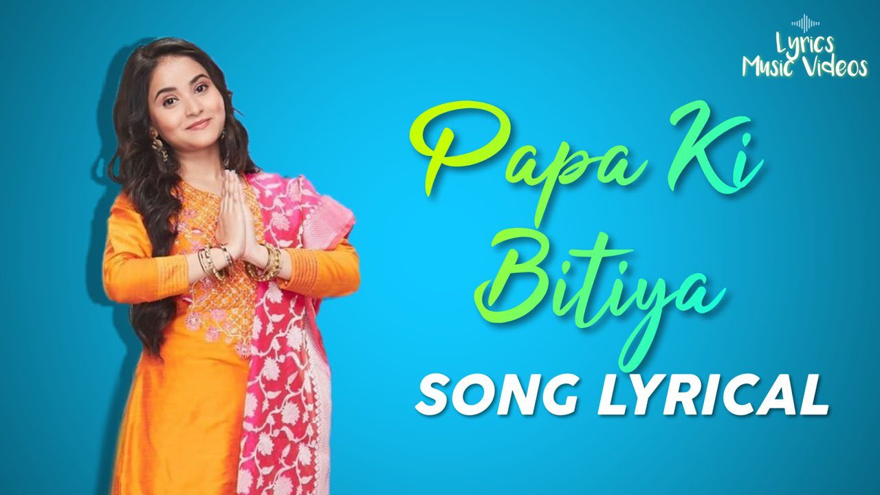 Papa Ki Bitiya - Song Cover Image