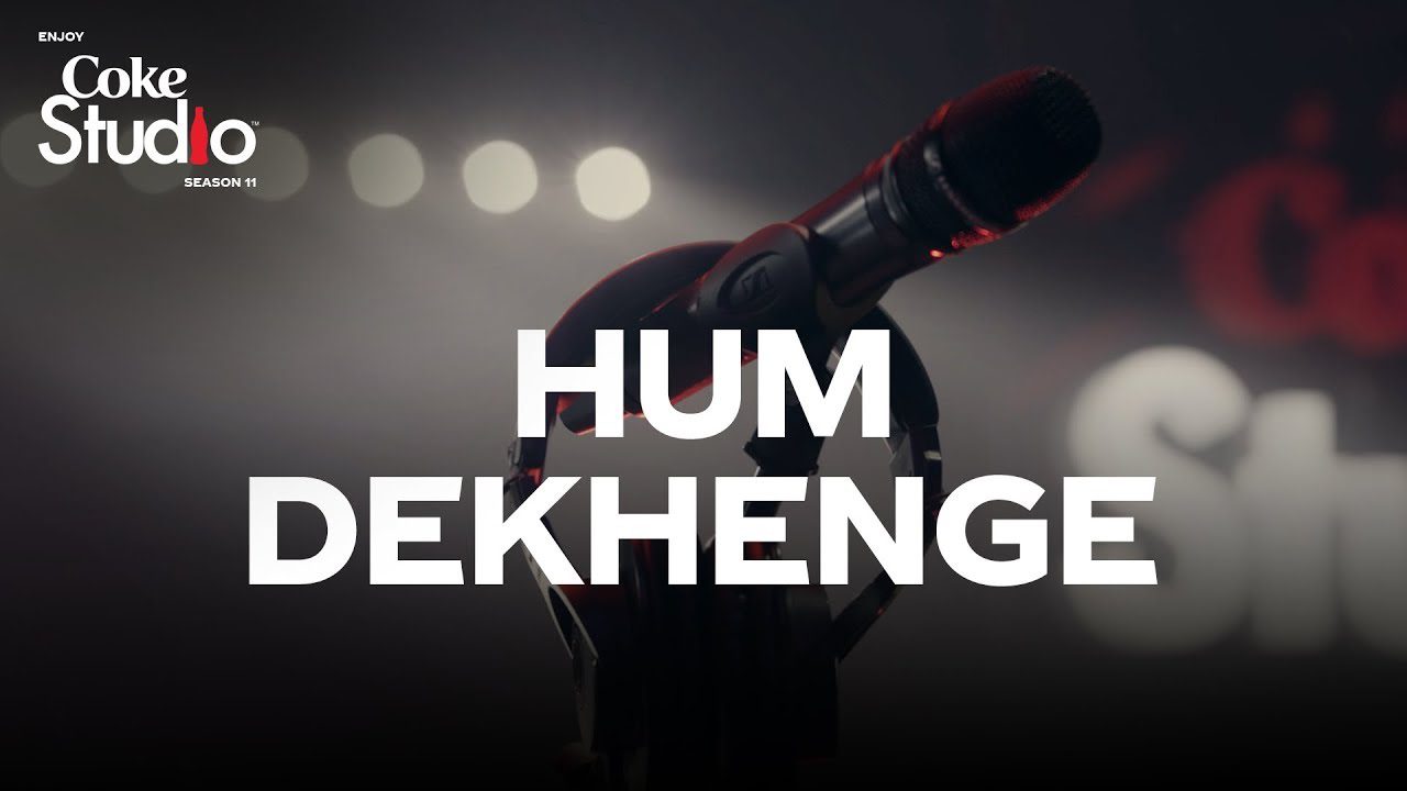 Hum Dekhenge - Song Cover Image