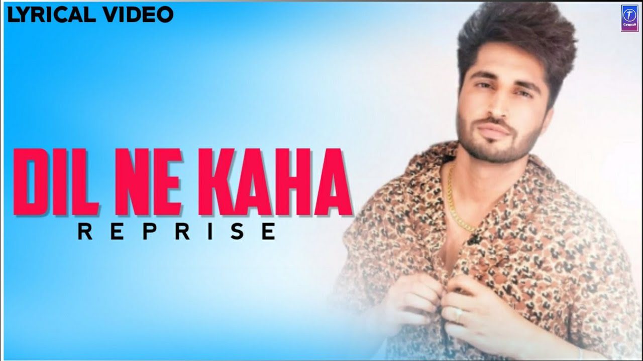 Dil Ne Kaha Reprise - Song Cover Image