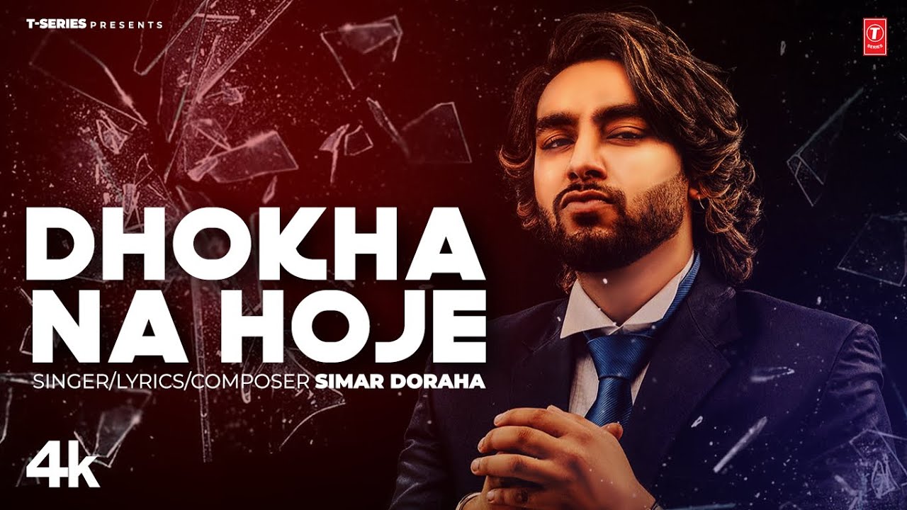 Dhokha Na Hoje - Song Cover Image