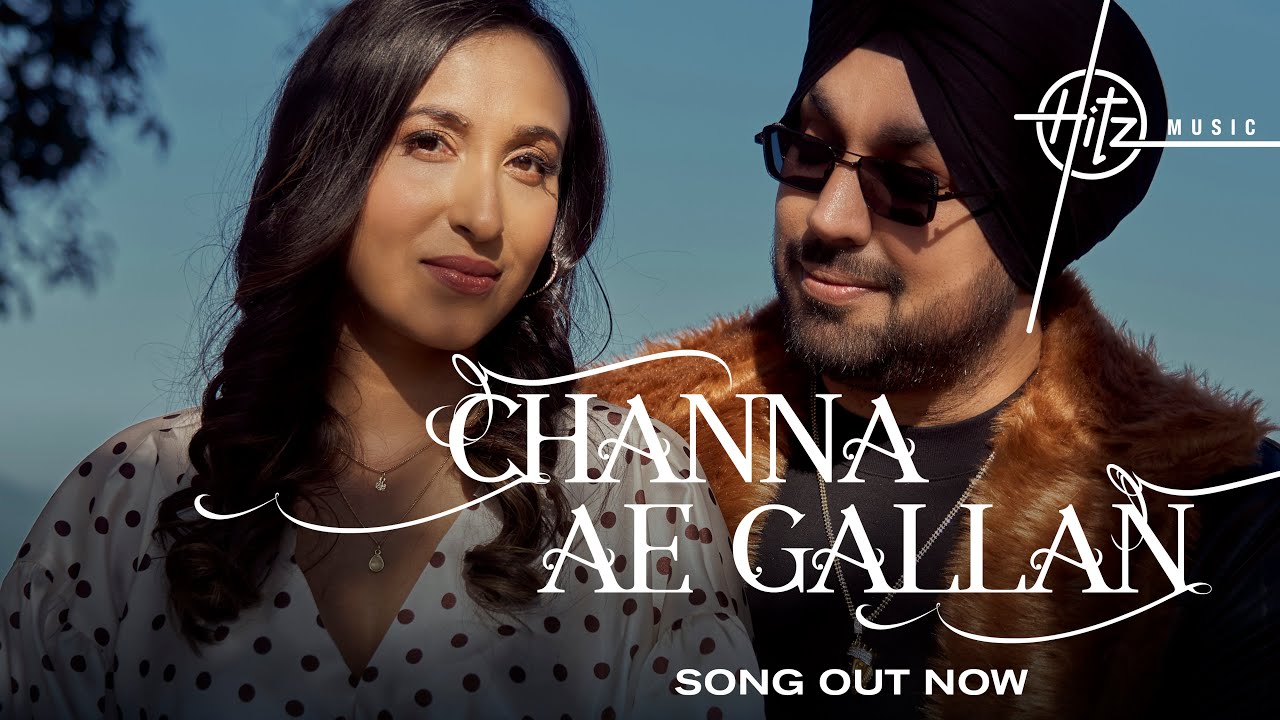 Channa Ae Gallan - Song Cover Image