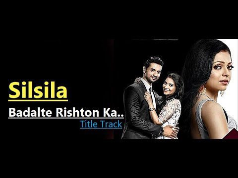 Silsila Badalte Rishton Ka (Title) - Song Cover Image