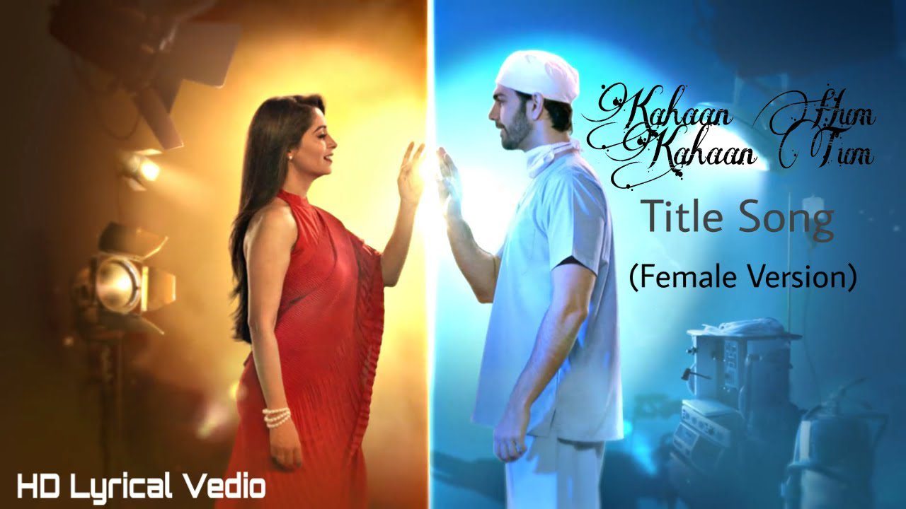 Kahaan Hum Kahaan Tum (Title) - Song Cover Image