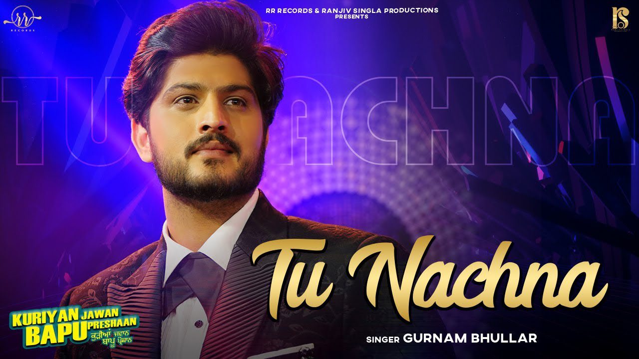 Tu Nachna - Song Cover Image