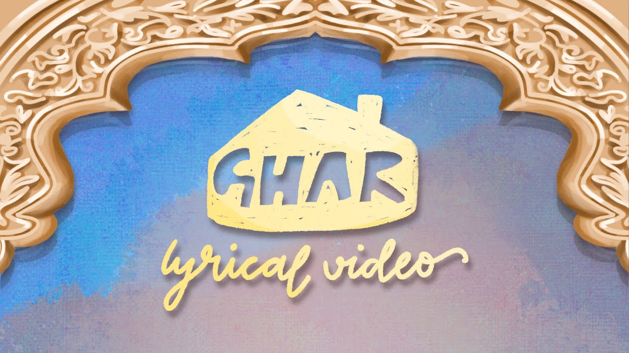 Ghar - Song Cover Image
