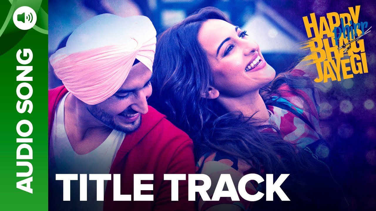 Happy Bhag Jayegi (Title) - Song Cover Image