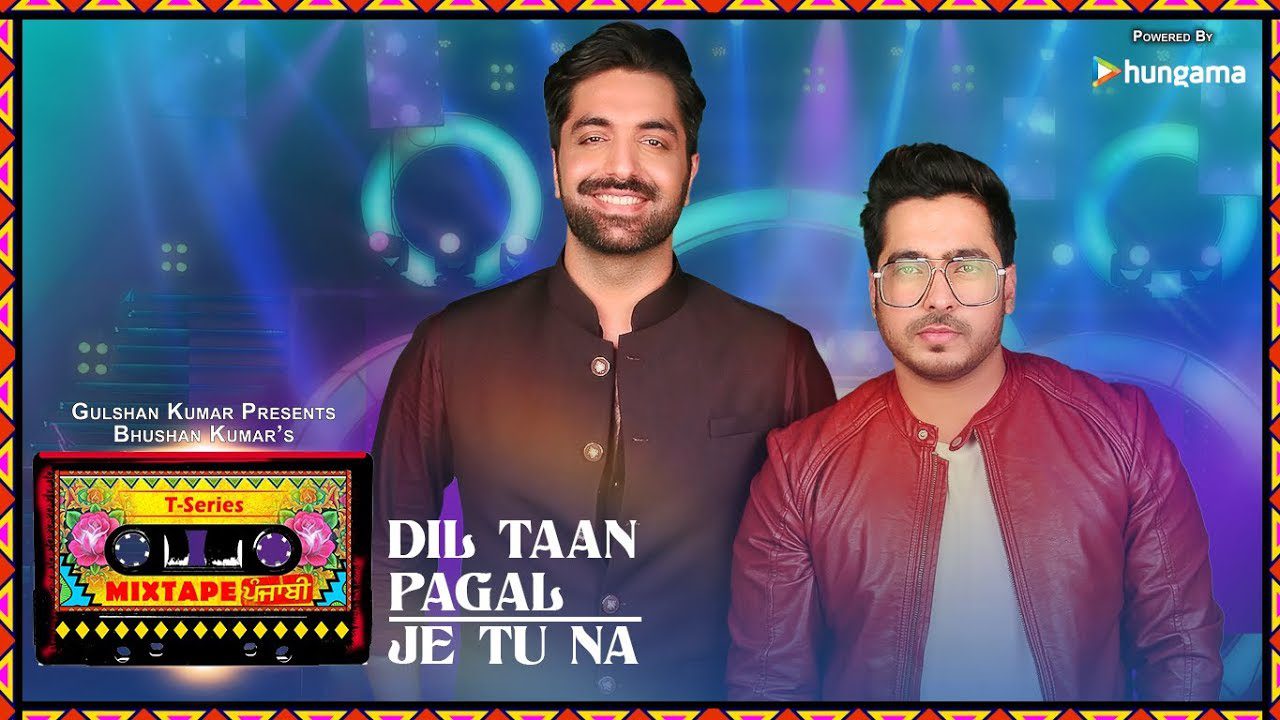 Dil Taan Pagal Je Tu Na - Song Cover Image