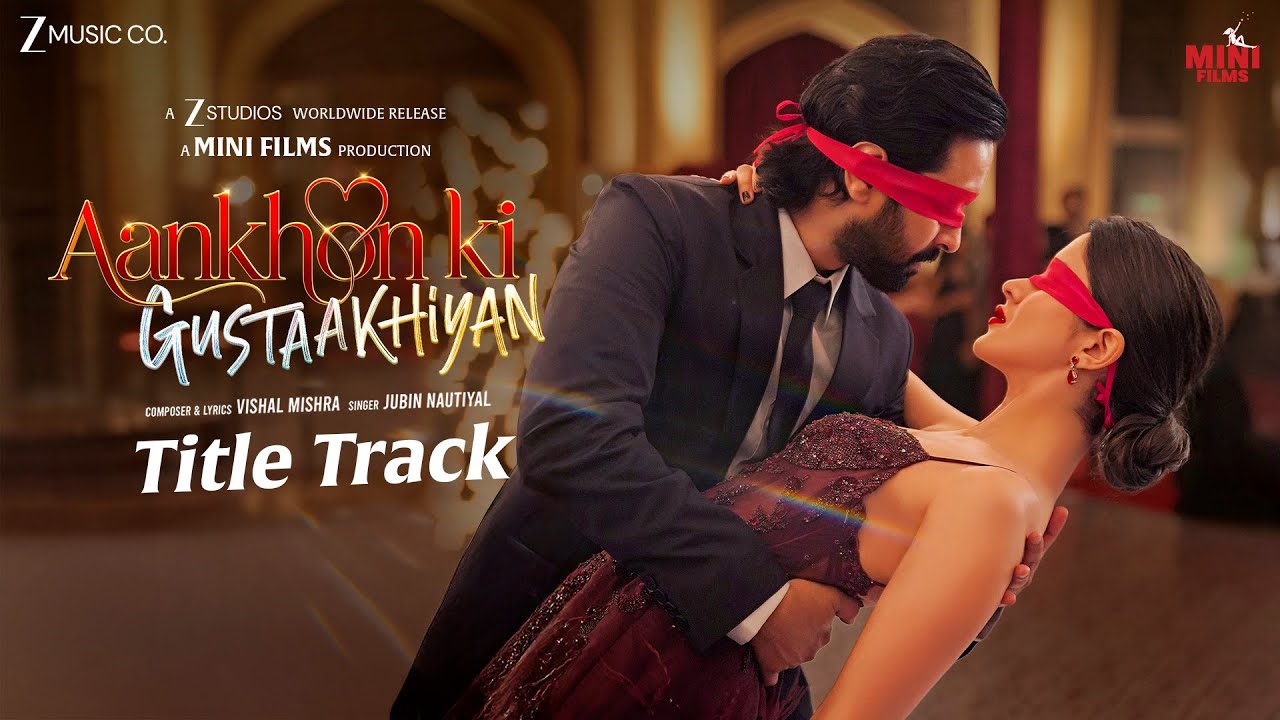 Aankhon Ki Gustaakhiyan (Title Track) - Song Cover Image