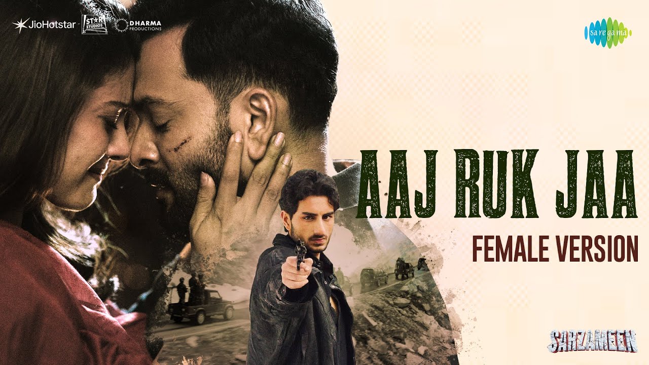 Aaj Ruk Jaa Lyrics Video