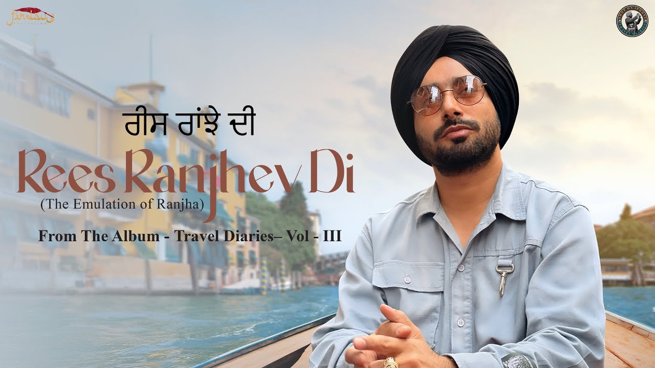 Rees Ranjhe Di - Satinder Sartaaj