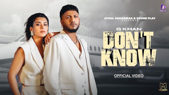 Don�t Know - G Khan