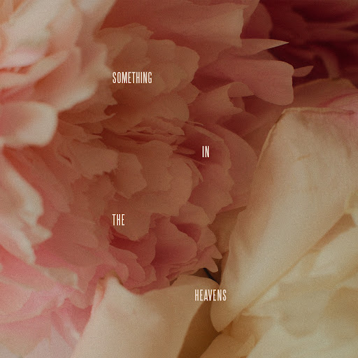 Something In The Heavens - Song Cover Image