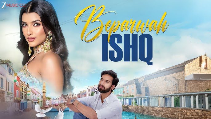 Beparwah Ishq Lyrics Video