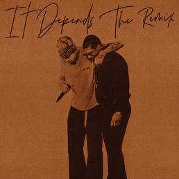 It Depends (The Remix) - Song Cover Image
