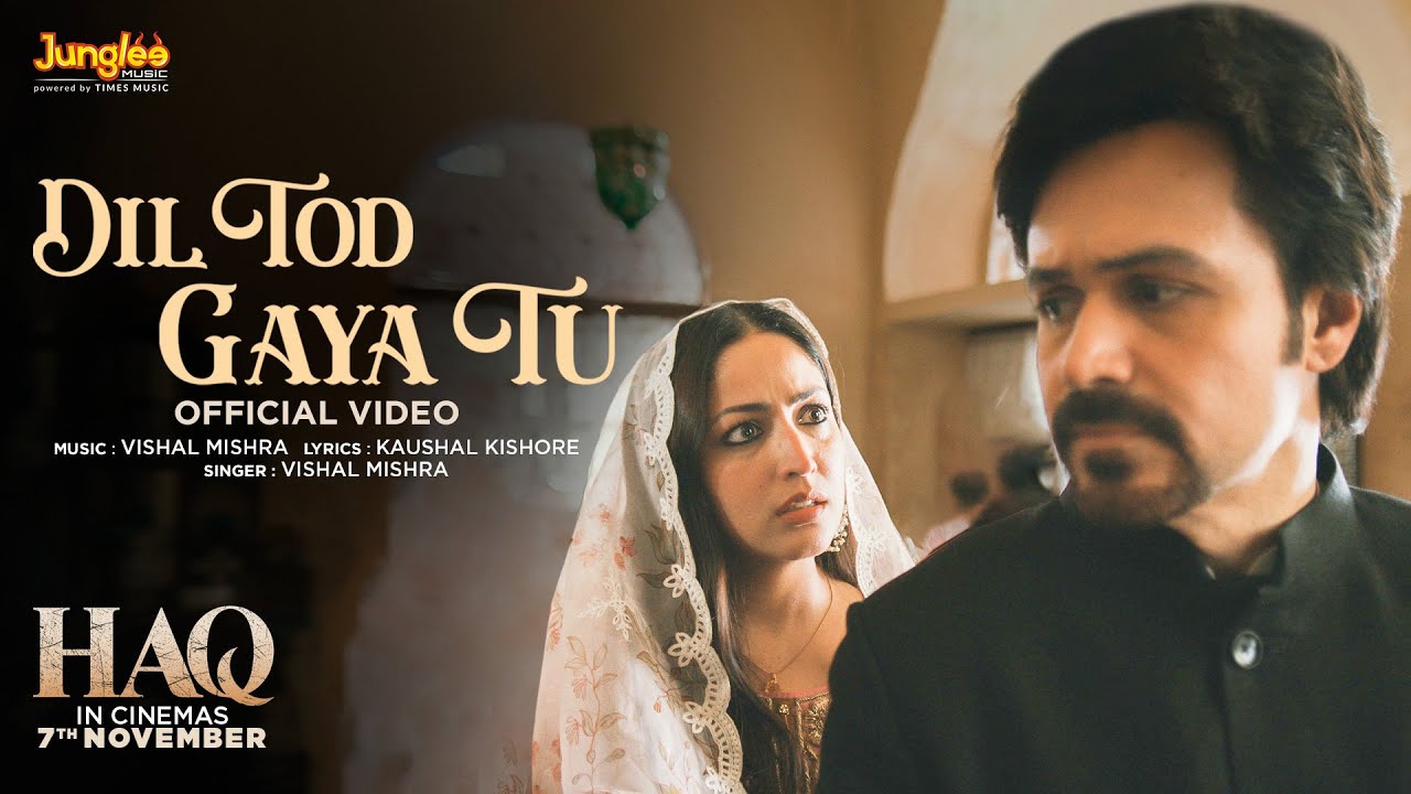 Dil Tod Gaya Tu Lyrics Video