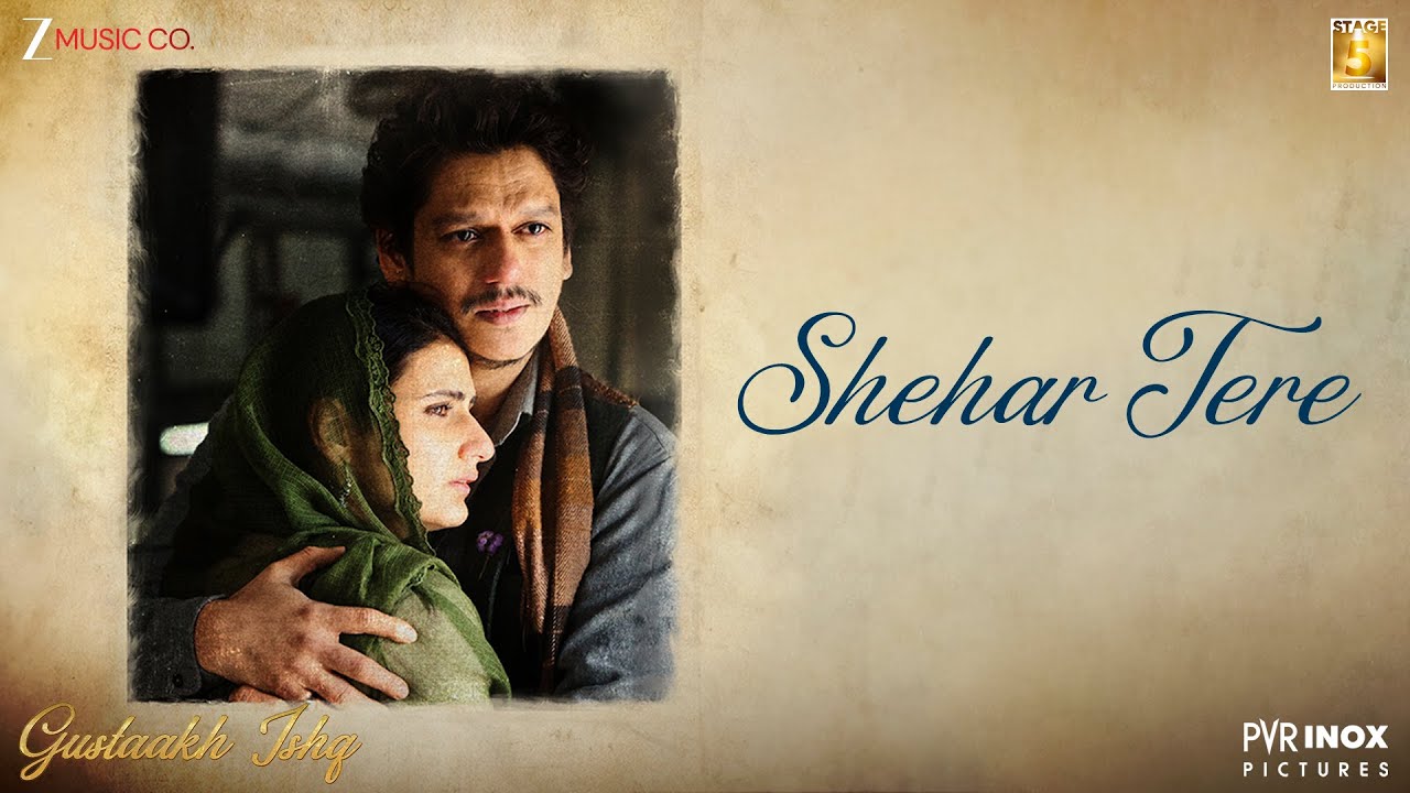 Shehar Tere Lyrics Video