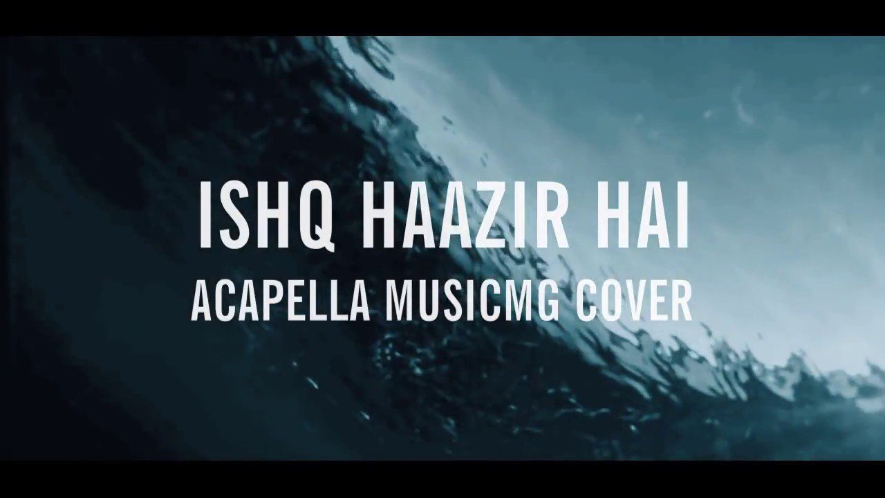 Ishq Haazir Hai (Title) - Song Cover Image