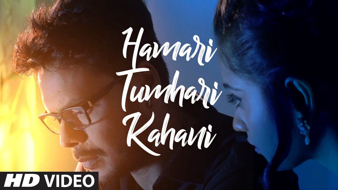 Humari Tumhari Kahani - Song Cover Image
