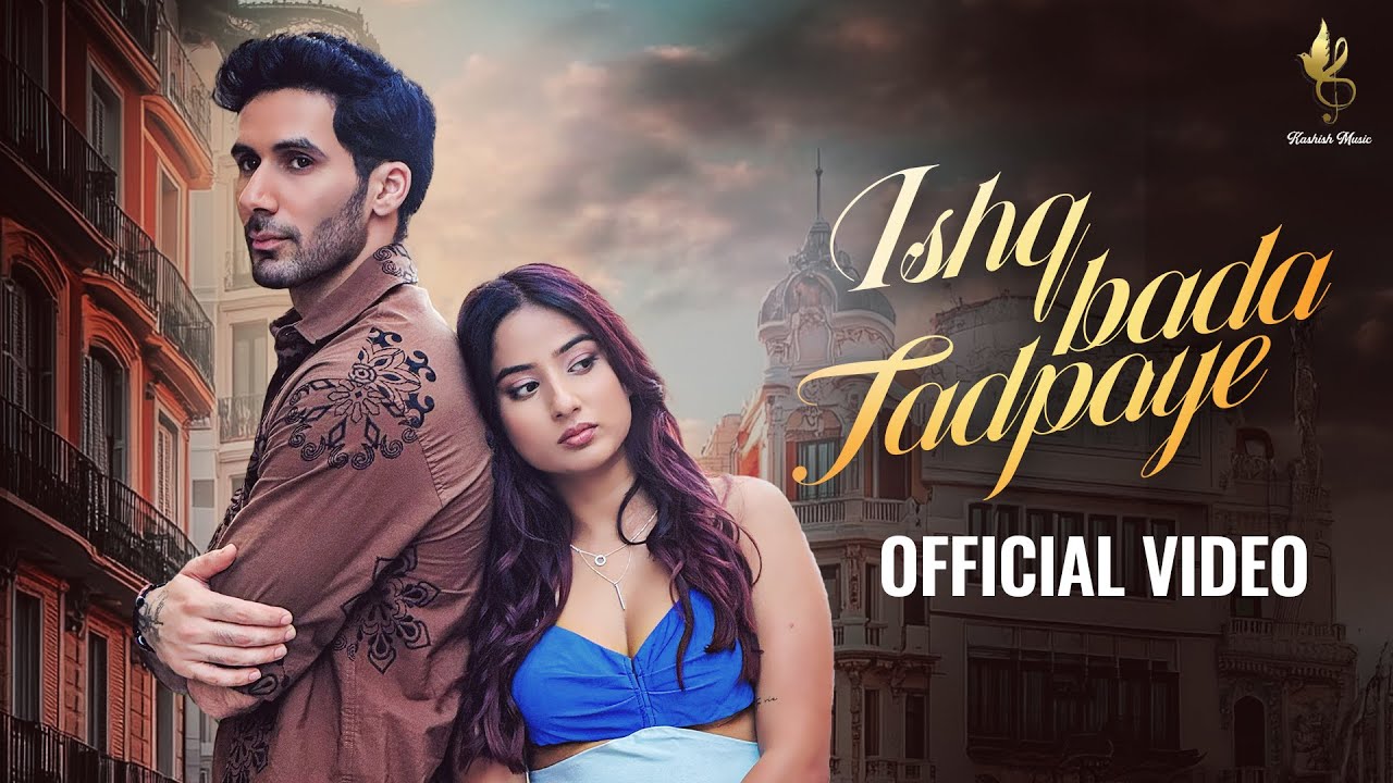 Ishq Bada Tadpaye - Song Cover Image