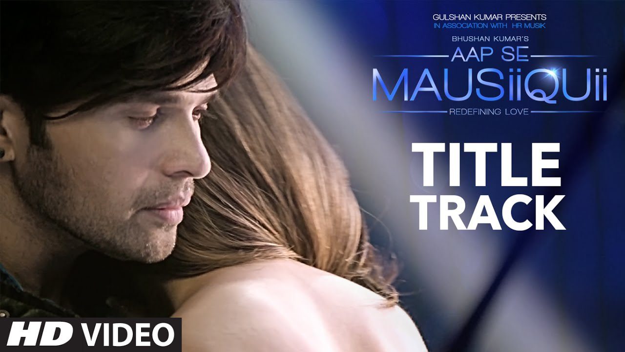 Aap Se Mausiiquii (Title) - Song Cover Image