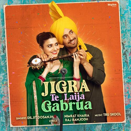 Jigra Te Laija Gabrua (From Jodi)