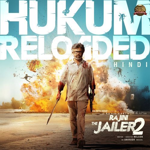 Hukum Reloaded Hindi From Rajini The Jailer 2 - Anirudh Ravichander